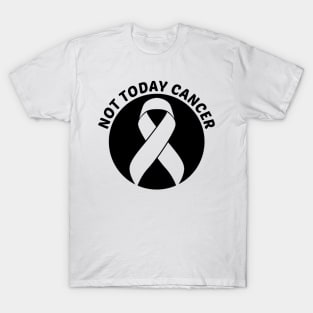 Not Today Cancer Skin Cancer Awareness T-Shirt